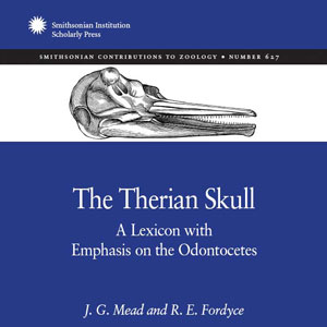 Book Cover: The Therian Skull, A Lexicon with Emphasis on the Odontocetes