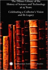 Cover of The Dibner Library of the History of Science and Technology at 25 years - celebrating a collector's vision and its legacy - icons of understanding - c