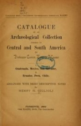 Cover of Catalogue of an archaeological collection formed in Central and South America by Professor Comm. Ernesto Mazzei