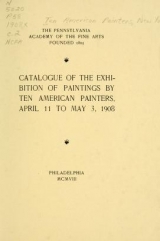 Cover of Catalogue of the exhibition of paintings by Ten American painters, April 11 to May 3, 1908