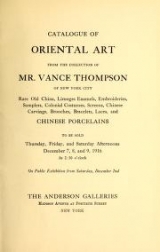 Cover of Catalogue of Oriental Art from the Collection of Mr. Vance Thompson of New York City.