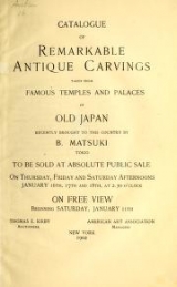 Cover of Catalogue of remarkable antique carvings taken from famous temples and palaces of old Japan recently brought to this country by B. Matsuki, Tokyo