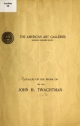 Cover of Catalog of the work of the late John H. Twachtman