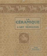 Cover of La céramique dans l'art musulman