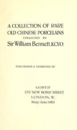 Cover of A collection of rare old Chinese porcelains collected by Sir William Bennett, K.C.V.O