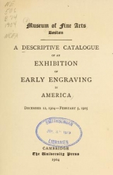 Cover of A descriptive catalogue of an exhibition of early engraving in America, December 12, 1904 - February 5, 1905