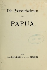 Cover of Die Postwertzeichen von Papua