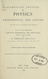 Cover of Elementary treatise on physics, experimental and applied, for the use of colleges and schools