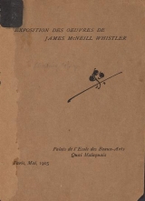 Cover of Exposition des oeuvres de James McNeill Whistler : Palais de l'École des beaux-arts