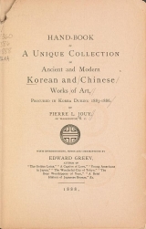 Cover of Hand-book of a unique collection of ancient and modern Korean and Chinese works of art, procured in Korea during 1883-1886