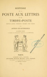 Cover of Histoire de la poste aux lettres et du timbre-poste depuis leurs origines jusqu'à nos jours