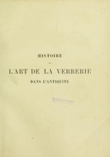 Cover of Histoire de l'art de la verrerie dans l'antiquité