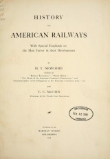Cover of History of American railways, with special emphasis on the man factor in their development