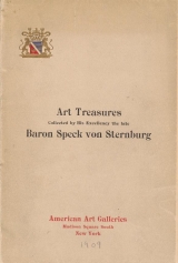 Cover of Illustrated catalogue of the important collection of art treasures formed by his excellency the late Baron Speck von Sternburg, German ambassador to t