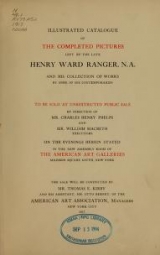 Cover of Illustrated catalogue of the completed pictures left by the late Henry Ward Ranger, N.A