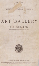 Cover of Illustrations (three hundred and thirty-six engravings) from the Art gallery of the World's Columbian Exposition