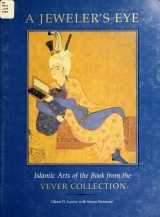Cover of A jeweler's eye  Islamic arts of the book from the Vever Collection