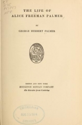 Cover of The life of Alice Freeman Palmer