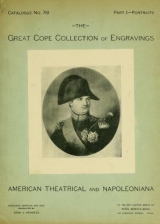 Cover of The magnificent collection of engraved portraits formed by the late Edward R. Cope ..., American theatrical and Napoleoniana