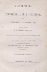 Cover of Masterpieces of industrial art & sculpture at the International exhibition, 1862 v. 1