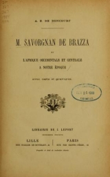 Cover of M. Savorgnan de Brazza et l'Afrique occidentale et centrale a notre époque 
