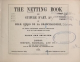 Cover of The netting book for guipure d'art, &c..