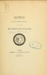 Cover of Notice sur l'état ancien et nouveau de la galerie de l'Hôtel de Toulouse