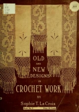 Cover of Old and new designs in crochet work