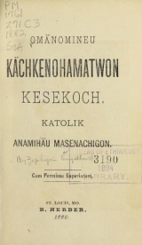Cover of Omänomineu kächkenohamatwon kesekoch, katolik anamihäu masenachigon