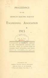 Cover of Proceedings of the American Electric Railway Engineering Association ... containing a complete report of the ... Annual Convention, held at