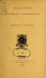 Cover of Relaciones históricas y geográficas de América Central