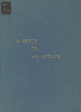 Cover of A reply to an attack made by one of Whistler's biographers on a pupil of Whistler, Mr. Walter Greaves, and his works