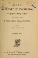 Cover of Spons' dictionary of engineering, civil, mechanical, military, and naval; with technical terms in French, German, Italian, and Spanish