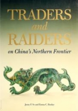 Cover of Traders and raiders on China's northern frontier