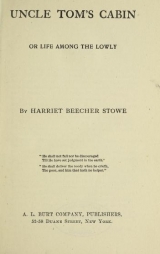 Cover of Uncle Tom's cabin, or, Life among the lowly