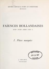 Cover of Faìences hollandaises, XVIIe - XVIIIe - debut XIXes