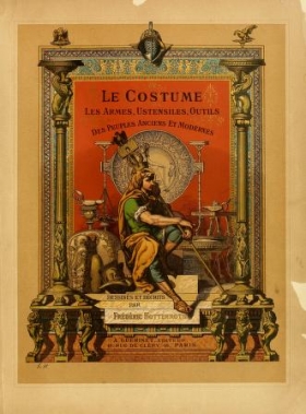 Cover of Le costume, les armes, les bijoux, la céramique, les ustensiles, outils, objets mobiliers, etc