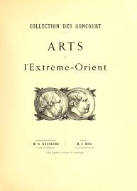 Cover of Objets d'art Japonais et Chinois peintures, estampes - composant la collection des Goncourt.