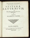 Cover of Cristiani Hugenii Zulichemii, Const. f. Systema Saturnium sive, De causis mirandorum Saturni phaenomenôn, et comite ejus Planeta Novo