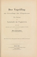 Cover of Der Vogelflug als Grundlage der Fliegekunst - ein Beitrag zur Systematik der Flugtechnik