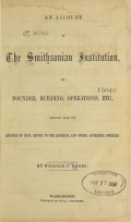 Cover of An account of the Smithsonian Institution, its founder, building, operations, etc