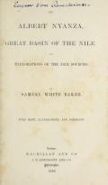 Cover of The Albert Nyanza, great basin of the Nile, and explorations of the Nile sources