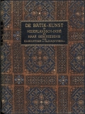 Cover of De batik-kunst in Nederlandsch-Indië en haar geschiedenis