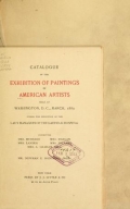 Cover of Catalogue of the exhibition of paintings by American artists held at Washington, D.C., March, 1889 