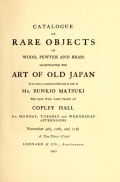Cover of Catalogue of rare objects in wood, pewter and brass illustrating the art of old japan to be sold at unrestricted public sale by order of Mr.