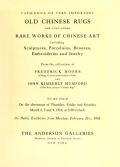Cover of Catalogue of Very Important Old Chinese Rugs and a Few Other Fare Works of Chinese Art Including Sculpture, Porcelains, Bronzes, Embroideries and Jewe