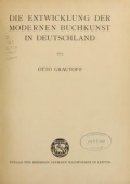 Cover of Die entwicklung der modernen buchkunst in Deutschland