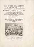 Cover of Francisci Blanchini Veronensis Astronomicae, ac geographicae observationes selectae Romae, atque alibi per Italiam habitae, ex eius autographis excerp