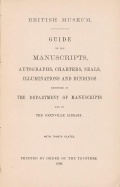 Cover of Guide to the manuscripts, autographs, charters, seals, illuminations and bindings exhibited in the Department of Manuscripts and the Grenville Library