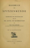 Cover of Handbuch der Spitzenkunde, Technisches und Geschichtliches über die Näh-, Klöppel- und Maschinenspitzen
